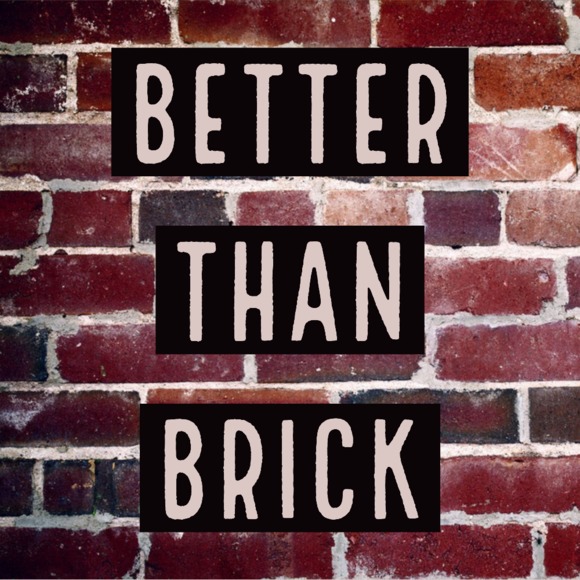 betterthanbrick